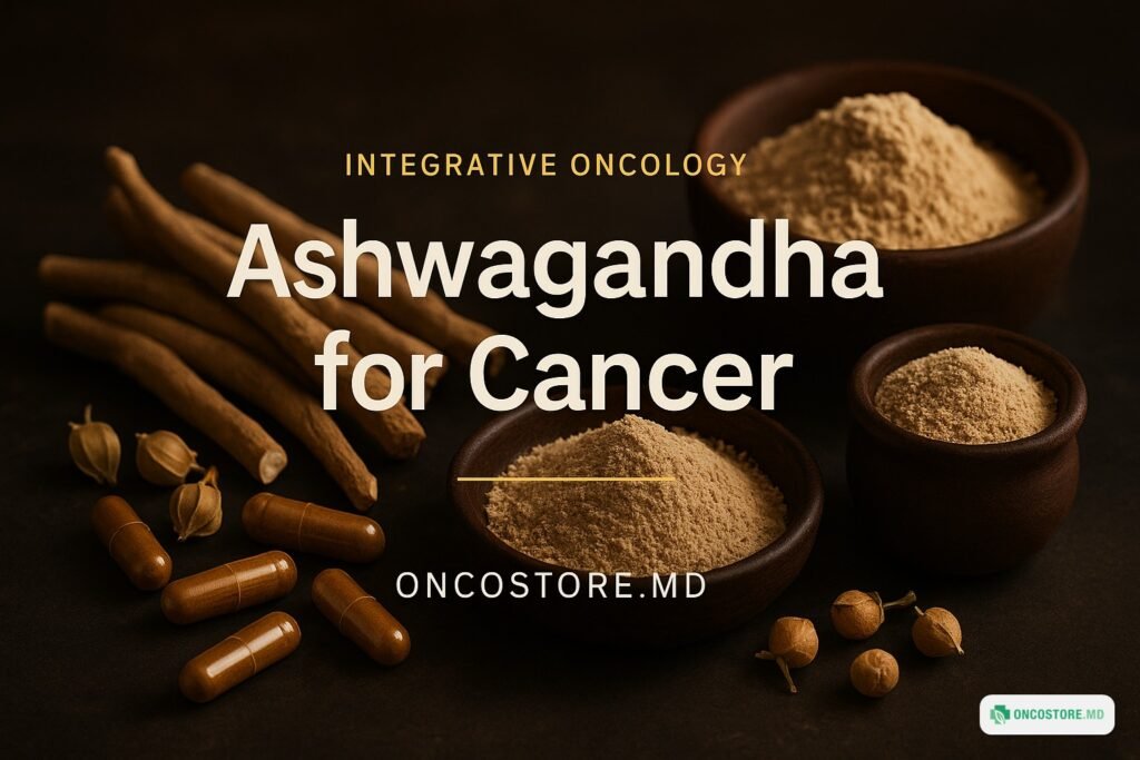 Ashwagandha for Cancer - Oncostore.md